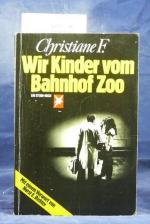 Christiane F.: Wir Kinder vom Bahnhof Zo Christiane F.: Wir Kinder vom Bahnhof Zo