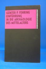 Einführung in die Archäologie des Mittelalters.