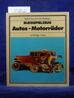 Blechspielzeug - Autos - Motorräder. Battenberg Sammler-Kataloge.