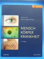 Mensch Körper Krankheit. Lehrbuch und Atlas für die Berufe im Gesundheitswesen.