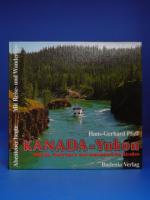 Hans-Gerhard Pfaff: Kanada Yukon. Wildni Hans-Gerhard Pfaff: Kanada Yukon. Wildni