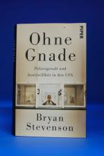 Bryan Stevenson: Ohne Gnade Polizeigewal