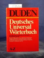 Duden- Deutsches Universal Wörterbuch. Die authentische Darstellung des Wortschatzes der deutschen Sprache