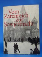 Vom Zarenreich zur Sowjetmacht.