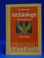 Archäologie. Eine Einführung