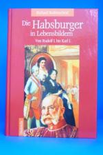 Richard Reifenscheid: Die Habsburger in Richard Reifenscheid: Die Habsburger in