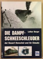 Lothar berger: Die Dampf-Schneeschleuder