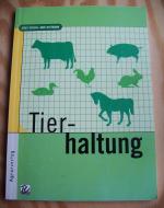 Josef Göschl / Karl Wittmann: Tierhaltun Josef Göschl / Karl Wittmann: Tierhaltun