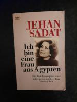 Ich bin eine Frau aus Ägypten. Die Autobiographie einer außergewöhnlichen Frau unserer Zeit.