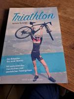 Traum Triathlon - Der Ratgeber fürs erste Rennen