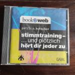 Stimmtraining - ...und plötzlich hört dir jeder zu - Patric P. Kutscher