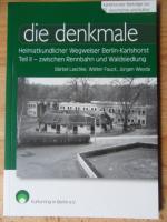 die denkmale - Heimatkundlicher Wegweiser Berlin - Karlshorst Teil II : zwischen Rennbahn und Waldsiedlung