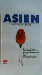 Johann Lafer, Barbara Rias-Bucher: ASIEN Johann Lafer, Barbara Rias-Bucher: ASIEN