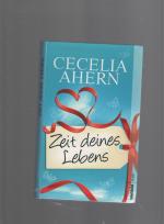 Cecelia Ahern: Zeit deines Lebens