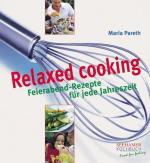 Relaxed cooking