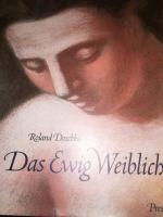 Roland Doschka: Das Ewig Weibliche /L