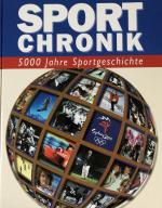 Sport Chronik - 5000 Jahre Sportgeschichte