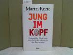 Martin Korte: Jung im Kopf : erstaunlich