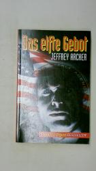 Jeffrey Archer: DAS ELFTE GEBOT.