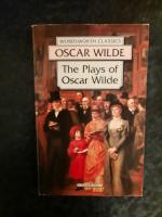 The Plays of Oscar Wilde. Volume Two. An Ideal Husband. The Importance of Being Earnest.