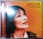 Dechen Shak-Dagsay: Dewa Che