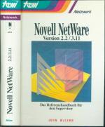 Novell NetWare 2.2/3.11 : das Referenzhandbuch für den Supervisor