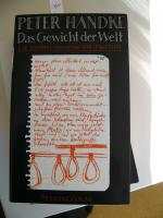 Peter Handke: Das Gewicht der Welt   Ein
