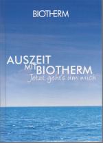 Auszeit mit Biotherm, jetzt geht's um mich