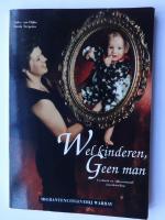 Anke van Dijke; Linda Terpstra: Wel kind Anke van Dijke; Linda Terpstra: Wel kind