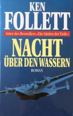 Ken Follett: Nacht über den Wassern