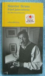 Günter Grass: Günter Grass • Fünf Jahrze Günter Grass: Günter Grass • Fünf Jahrze