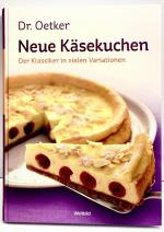 Neue Käsekuchen - Der Klassiker in vielen Variationen