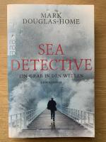 Mark Douglas-Home: Sea Detective: Ein Gr Mark Douglas-Home: Sea Detective: Ein Gr
