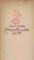 Sippenzauber um Futter und Nest. Eine Vogelgeschichte