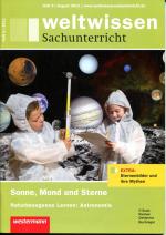 Weltwissen Sachunterricht 3/2011: SONNE, MOND UND STERNE - Naturbezogenes Lernen: ASTRONOMIE / mit Beihefter "Sternenbilder"