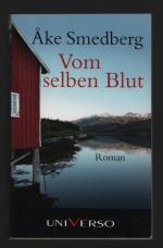 Ake Smedberg: Vom selben Blut