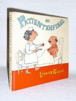 Lothar Kusche: Die Patientenfibel [Ill.: