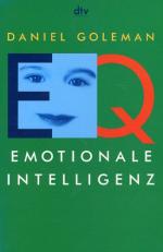 Daniel Goleman: Emotionale Intelligenz Daniel Goleman: Emotionale Intelligenz