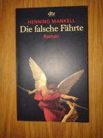 Henning Mankell: Die falsche Fährte - Ku Henning Mankell: Die falsche Fährte - Ku