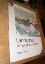 Aquarell. Landschaften bei Wind und Wetter