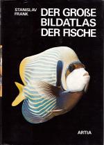 Der große Bildatlas der Fische