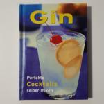 Gin   ---   Perfekte Cocktails selber mixen