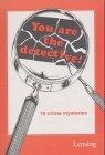 You Are the Detective!: 16 Crime Mysteries