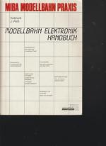 Modellbahn Elektronik Handbuch Miba Modellbahn Praxis