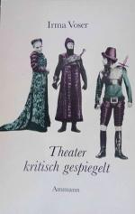 Theater kritisch gespiegelt