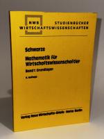 Mathematik für Wirtschaftswissenschaftler: Band 1 Grundlagen