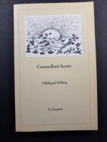 Hildegard Pellnat: Gesundheit heute - Ei Hildegard Pellnat: Gesundheit heute - Ei