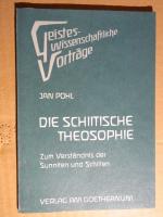 Die schiitische Theosophie. Zum Verständnis der Sunniten und Schiiten