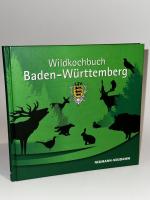 Wildkochbuch Baden-Württemberg