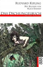 Das Dschungelbuch - Rotfuchs Klassiker mit Bildern von Klaus Ensikat und einem Nachwort von Verena C. Harksen